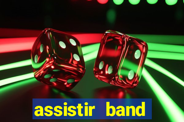 assistir band sports ao vivo